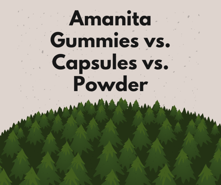 Amanita Gummies vs Capsules vs Powder